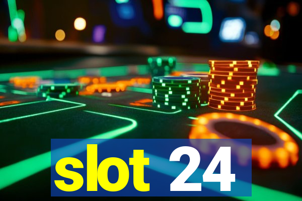 slot 24