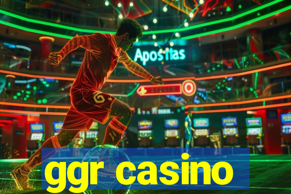 ggr casino