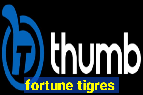 fortune tigres