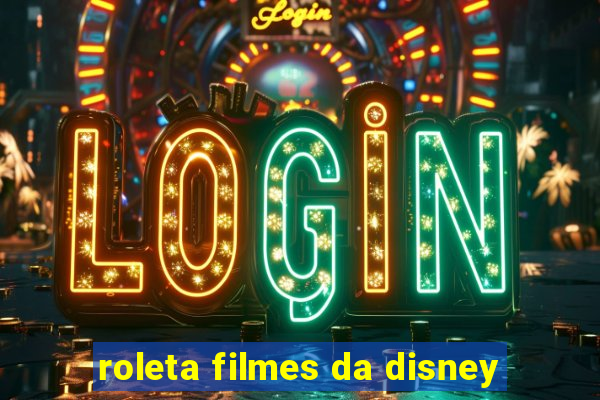 roleta filmes da disney