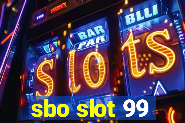 sbo slot 99