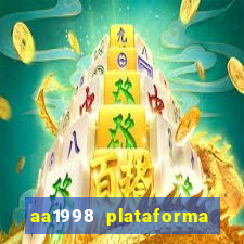 aa1998 plataforma de jogos