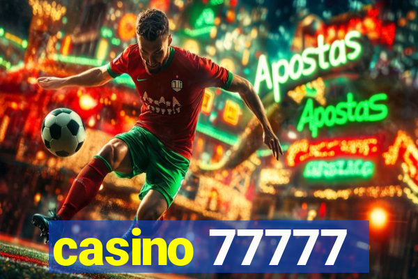 casino 77777