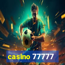 casino 77777