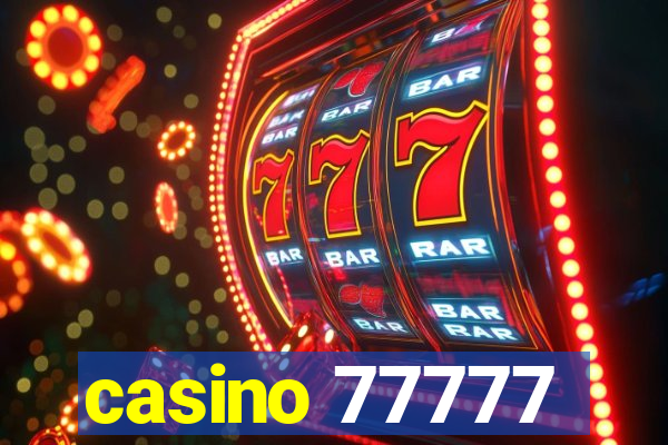 casino 77777