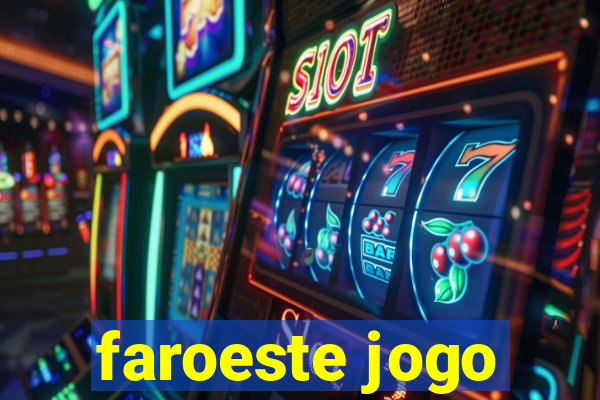 faroeste jogo