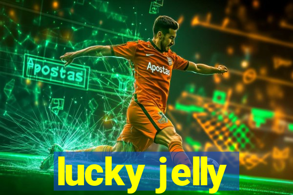 lucky jelly