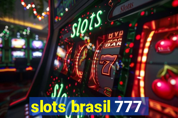 slots brasil 777