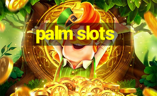 palm slots