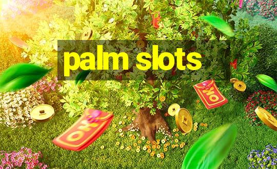 palm slots