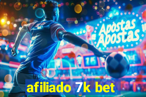 afiliado 7k bet