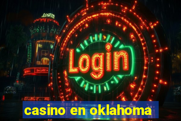 casino en oklahoma