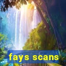 fays scans