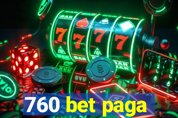 760 bet paga