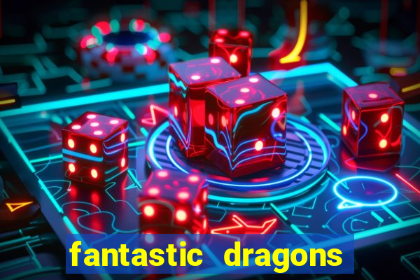 fantastic dragons slot machine