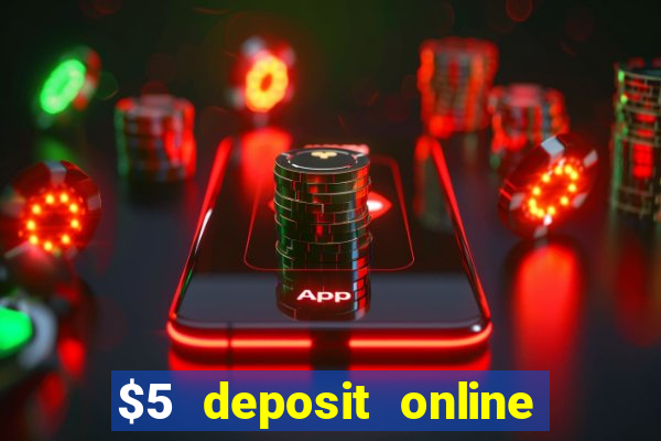 $5 deposit online casino nz