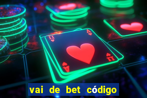 vai de bet código promocional gusttavo lima