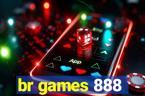 br games 888