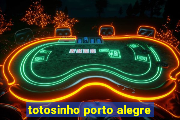 totosinho porto alegre