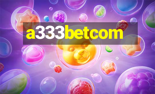 a333betcom