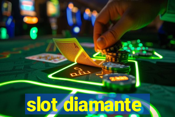 slot diamante