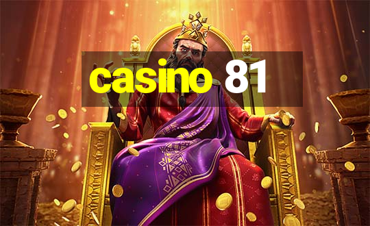 casino 81