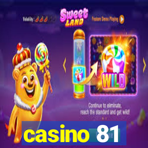 casino 81