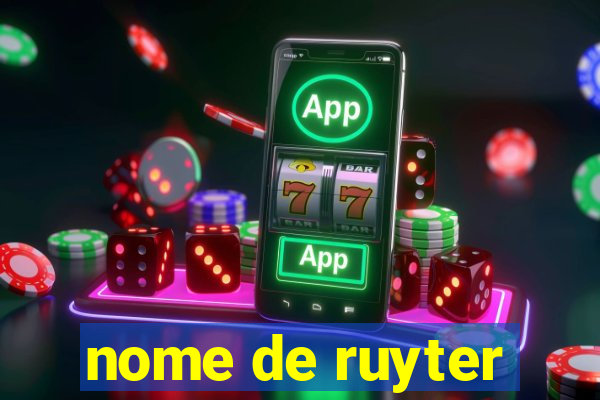 nome de ruyter