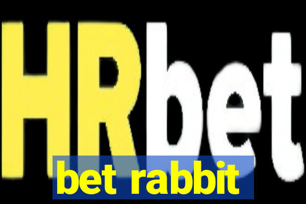 bet rabbit