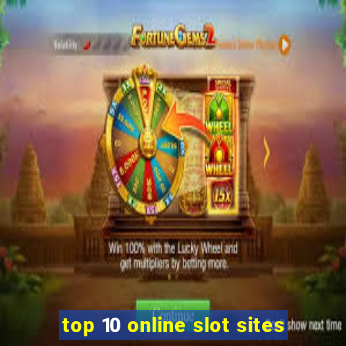 top 10 online slot sites