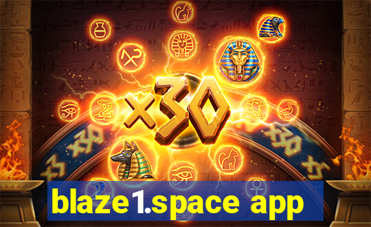 blaze1.space app