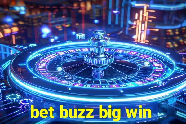 bet buzz big win