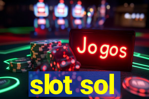 slot sol