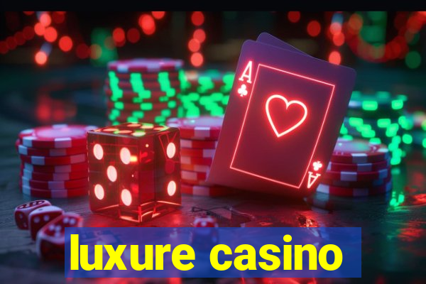 luxure casino