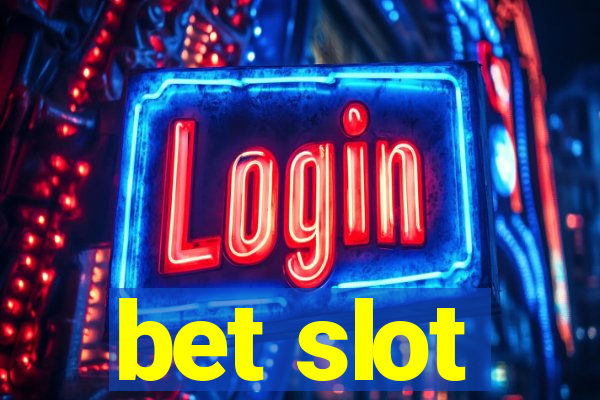 bet slot