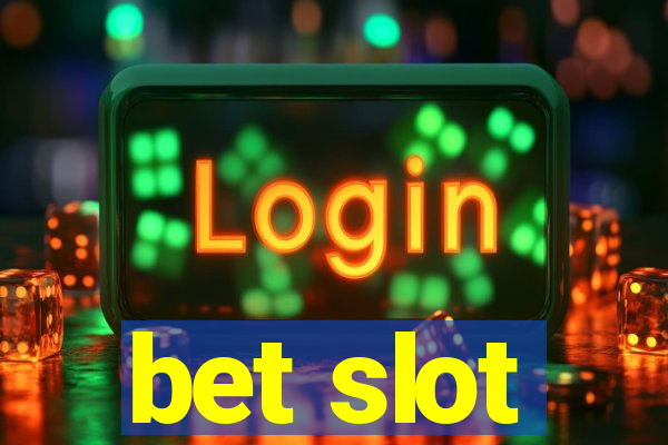 bet slot