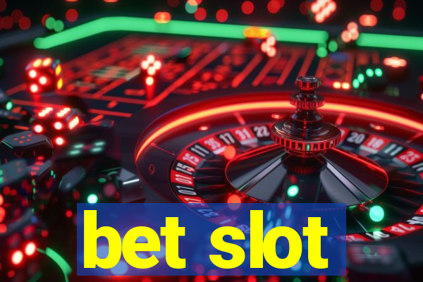 bet slot