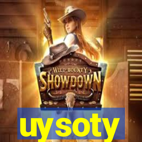 uysoty