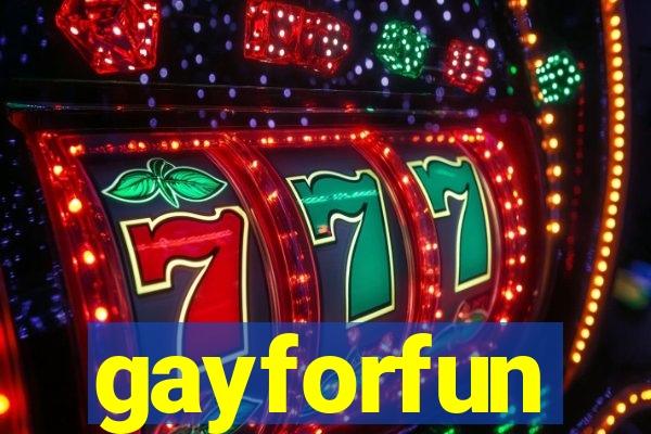 gayforfun