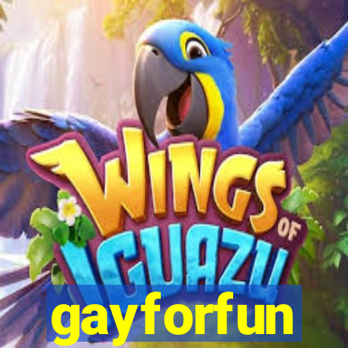 gayforfun