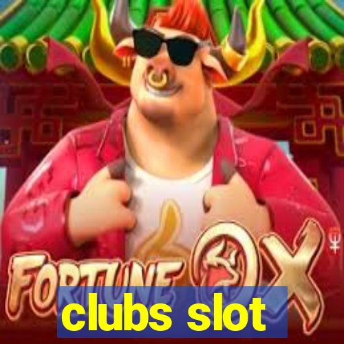 clubs slot