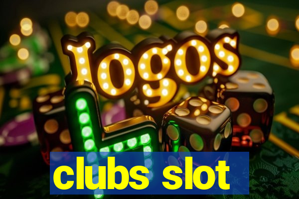 clubs slot