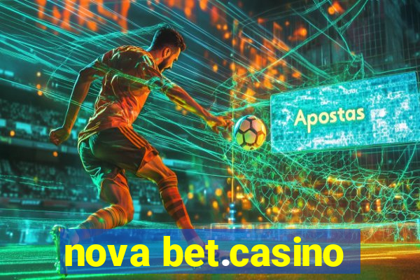 nova bet.casino