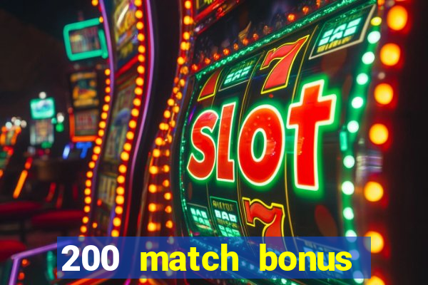 200 match bonus casino nz