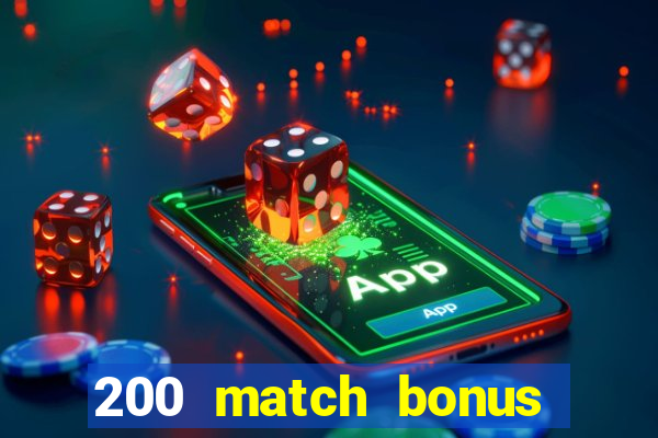 200 match bonus casino nz