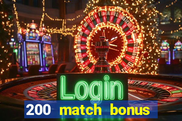 200 match bonus casino nz