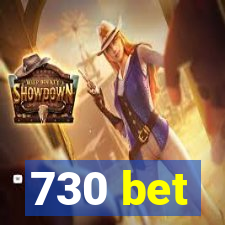 730 bet