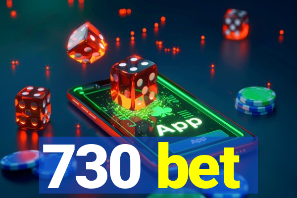 730 bet