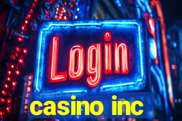 casino inc