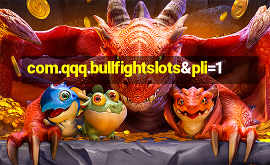 com.qqq.bullfightslots&pli=1